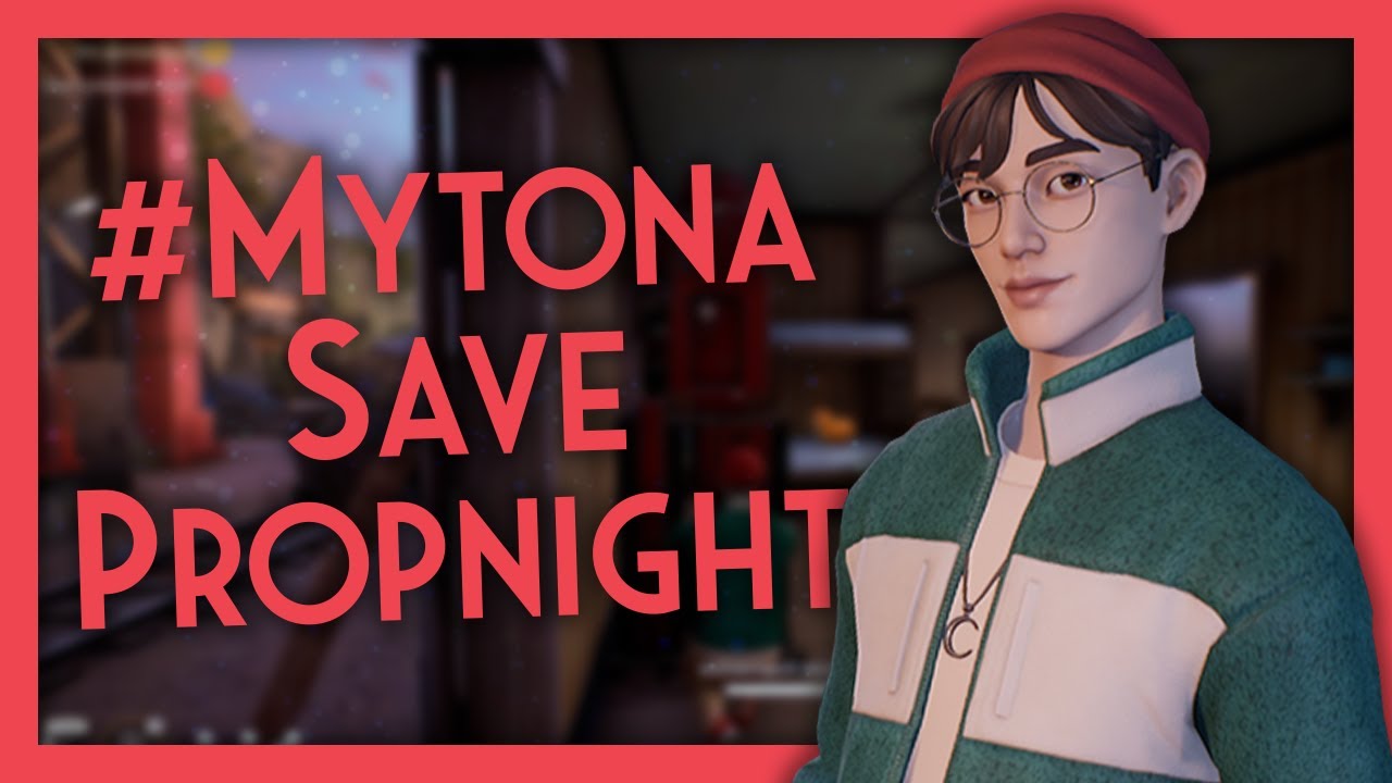 #MytonaSavePropnight - Propnight  [106] - Jun Gameplay (No Commentary)