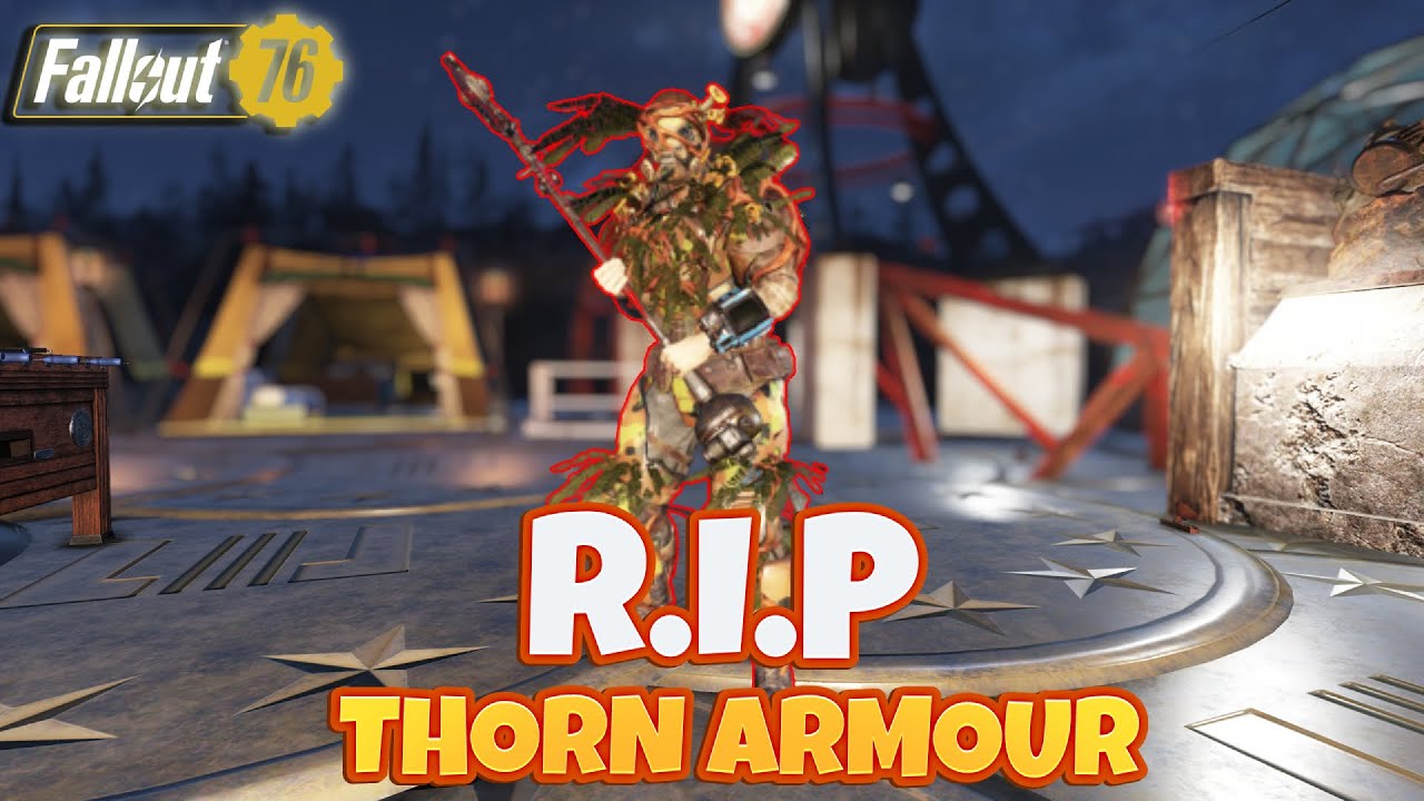 Thorn Armour Nerf!!! - 😡🐢 RANT 😡🐢 - Fallout 76