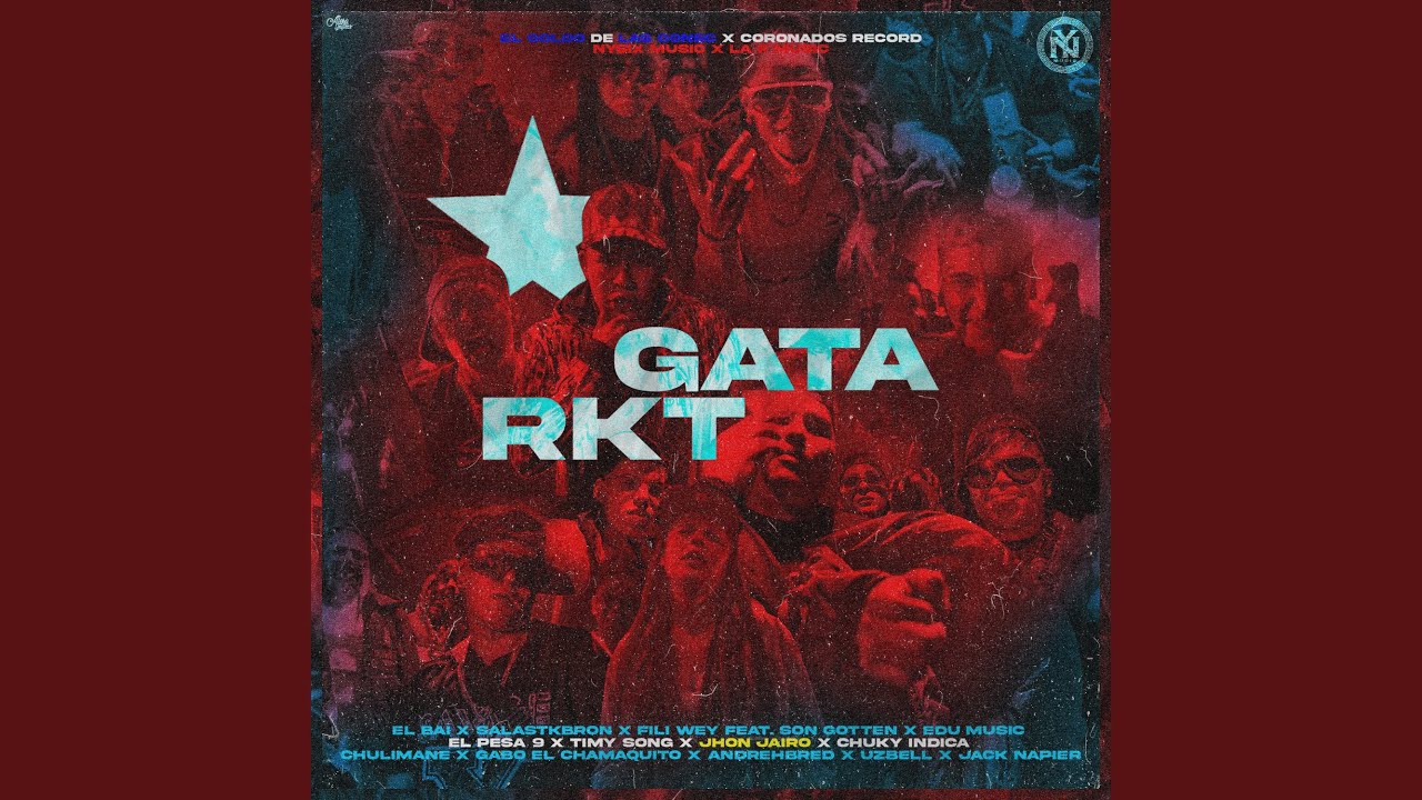 Gata Rkt (feat. nysix music, andrehbred, son gotten, uzbell, el goldo de las conec, jack...
