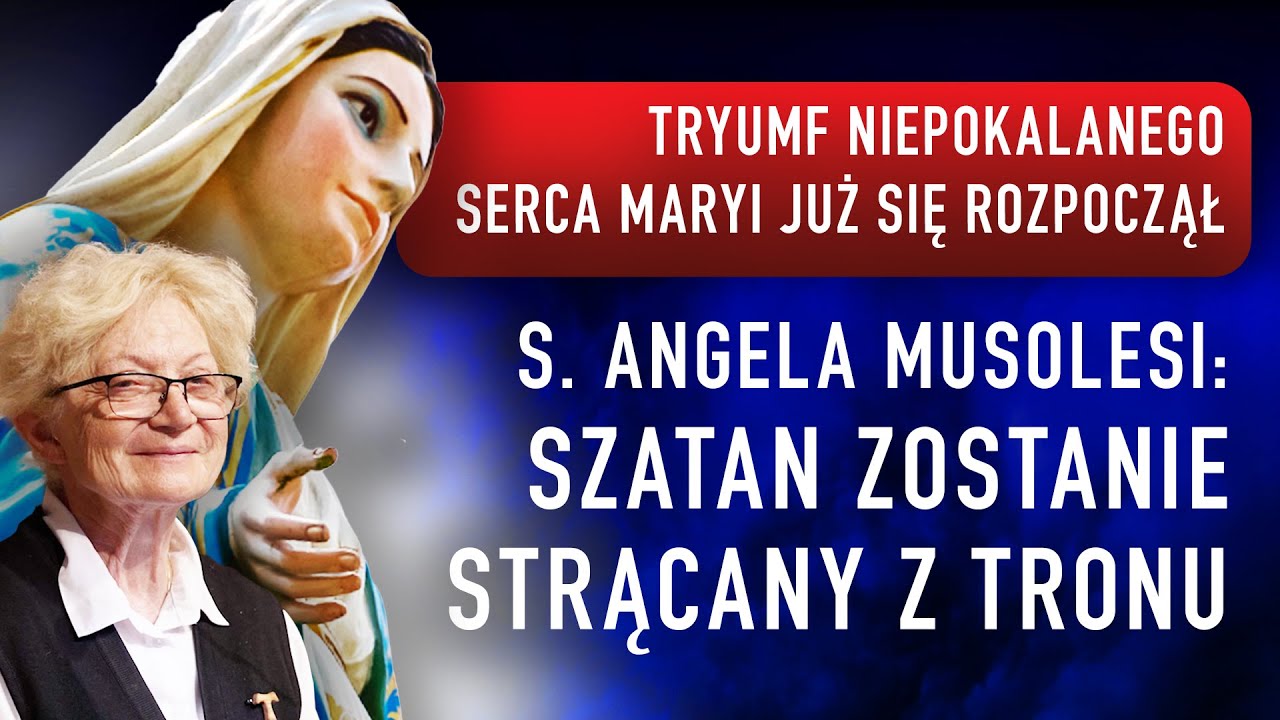 Szatan zostanie strącany z tronu. Tryumf Niepokalanego Serca Maryi już się rozpoczął | podcast