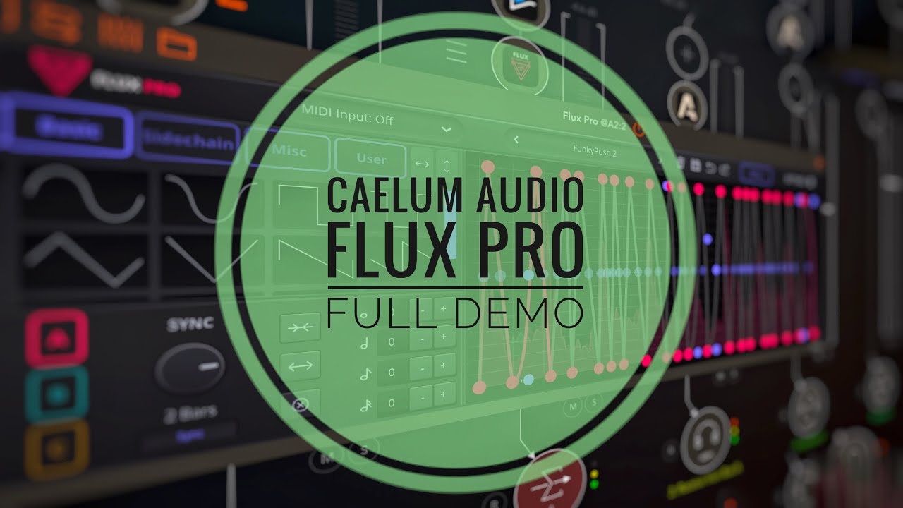 Flux Pro (iOS/Mac/Desktop): Fantastic Sequenced FX - Silent Presets / Tweaking Demo