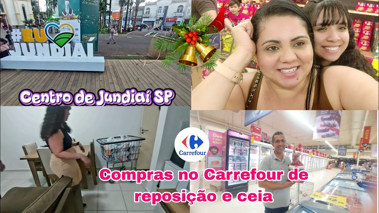 CENTRO DE JUNDIAÍ//COMPRAS DE REPOSIÇÃO E CEIA DE NATAL NO CARREFOUR// AVE NATALINA POR 48 REAIS
