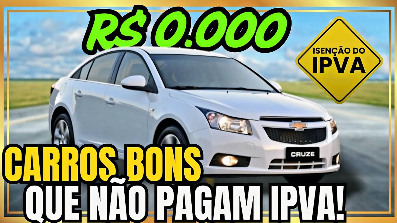 IPVA ZERO! Os Carros Que Vão Economizar Seu Dinheiro em 2025