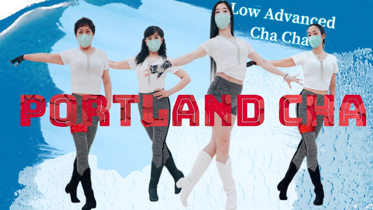 Portland Cha / Low Advanced Cha Cha / 한시연라인댄스
