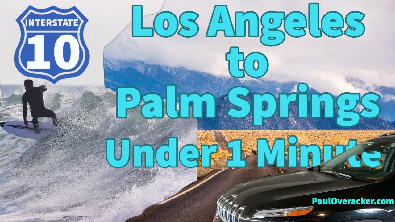 Time-Lapse: Los Angeles to Palm Springs in 1 Minute!!