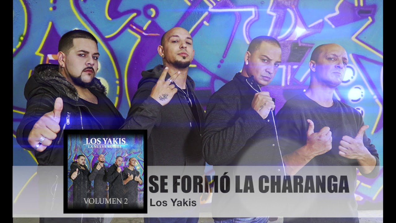 LOS YAKIS - SE FORMO LA CHARANGA