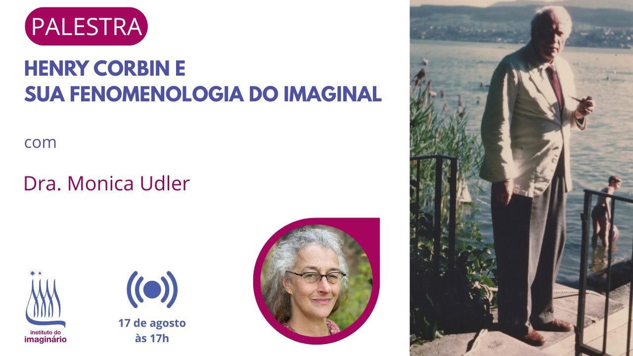 Palestra - Henry Corbin e sua Fenomenologia do Imaginal