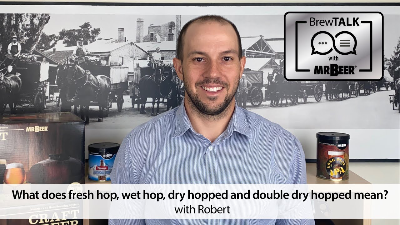 What does fresh hop, wet hop, dry hopped and double dry hopped mean?