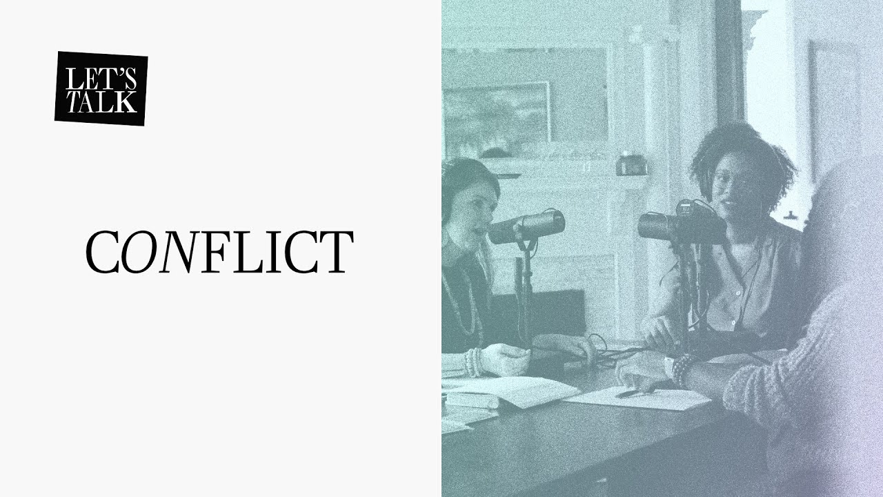 Let's Talk: Conflict
