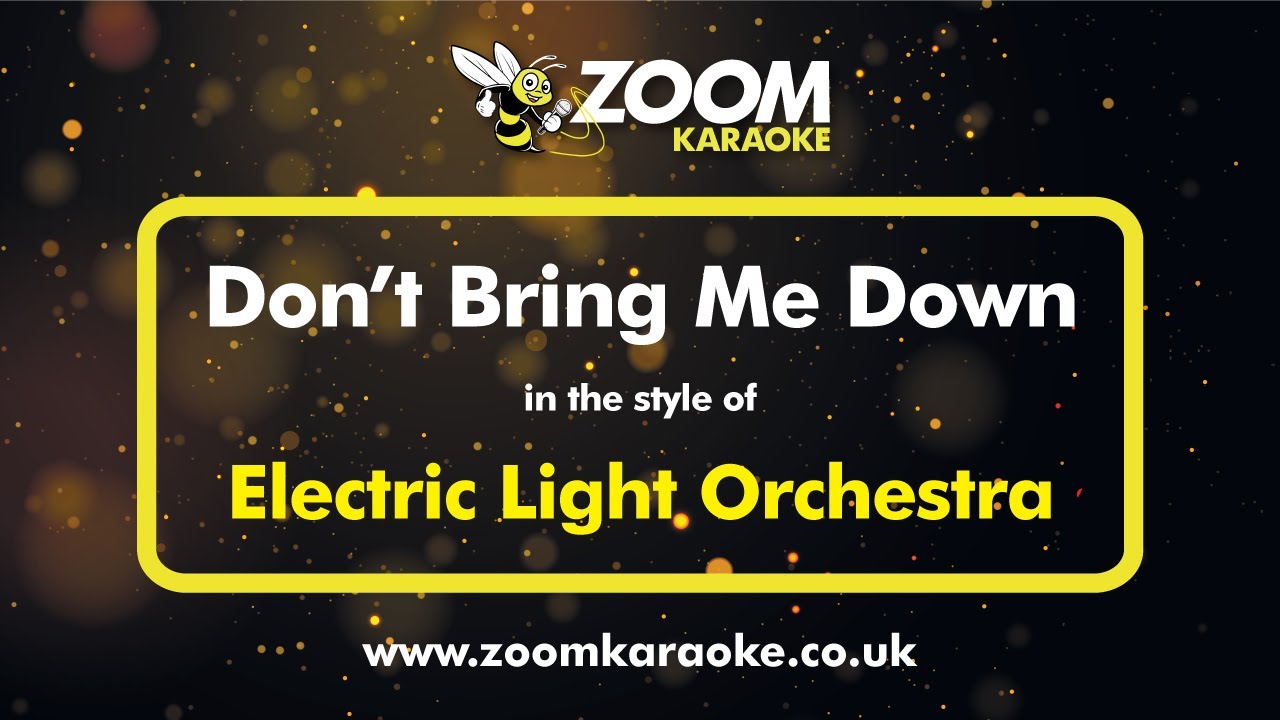 Electric Light Orchestra - Don't Bring Me Down - Karaoke Version from Zoom Karaoke