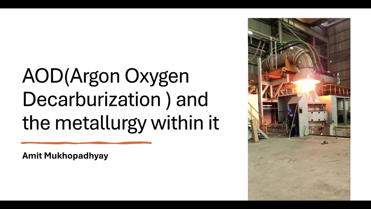 AOD (Argon Oxygen Decarburization) and the metallurgy within it