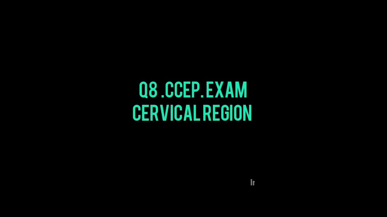 Q8 CCEP| Cervical Exam