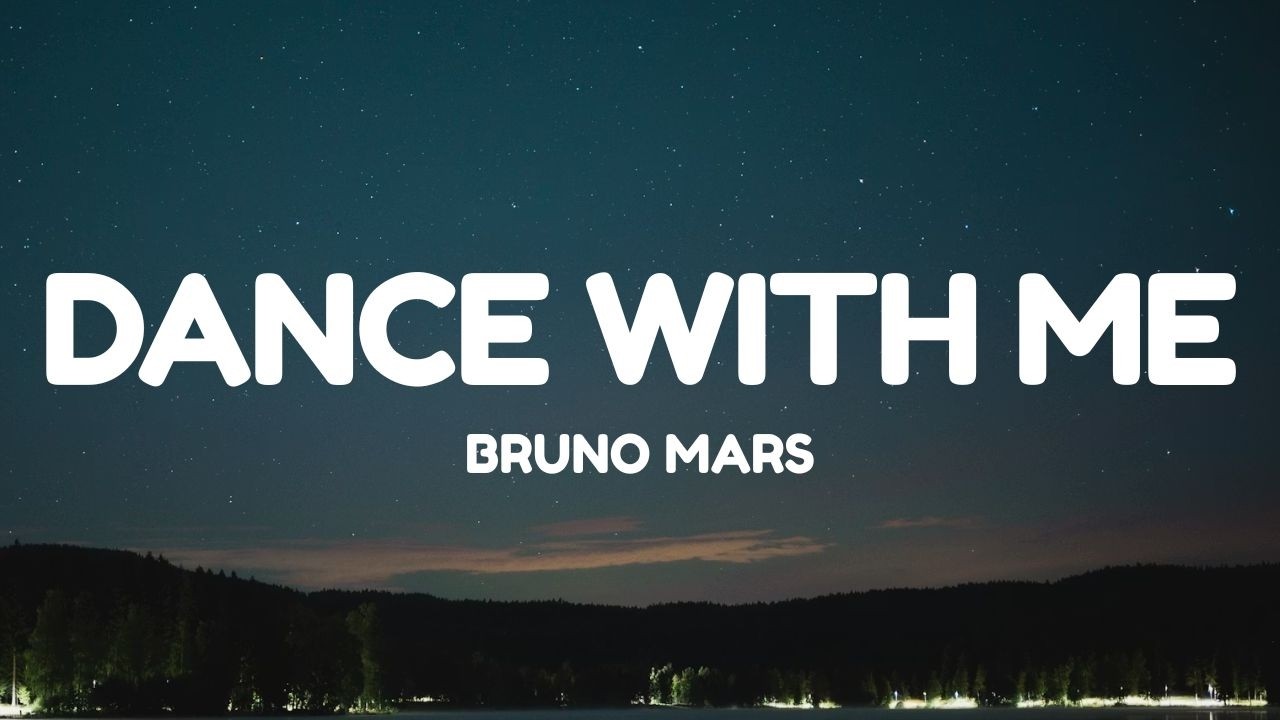 Bruno Mars - Dance With Me (Lyrics)