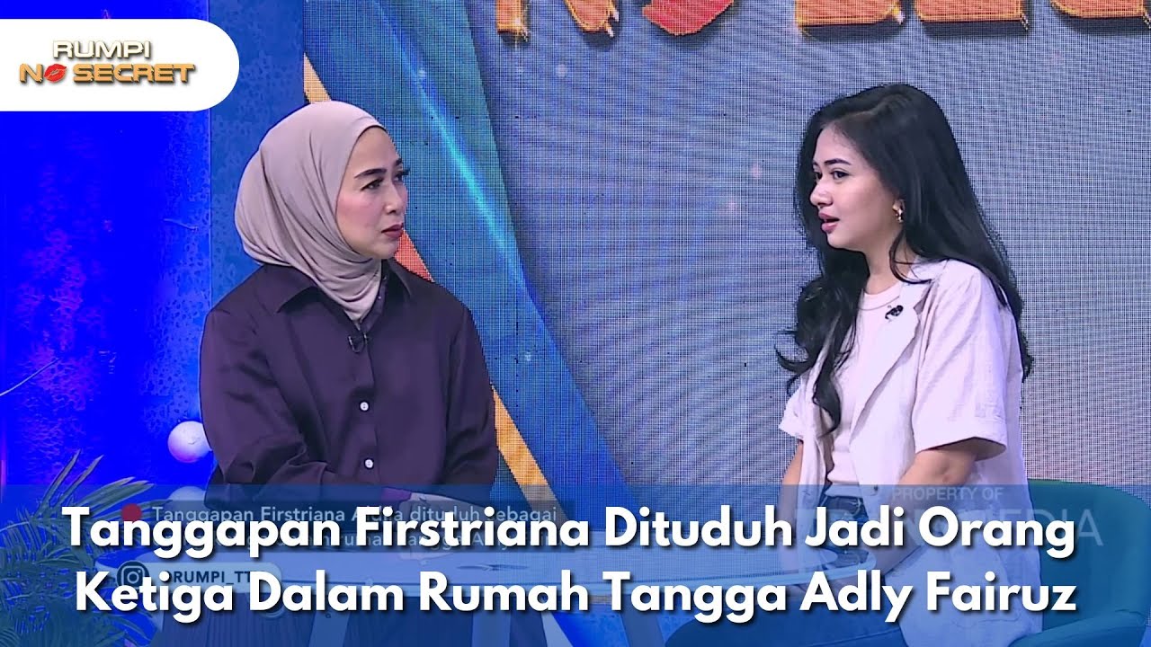Tanggapan Firstriana Dituduh Jadi Orang Ketiga Dalam Rumah Tangga Adly Fairuz - RUMPI (12/12/25) P3