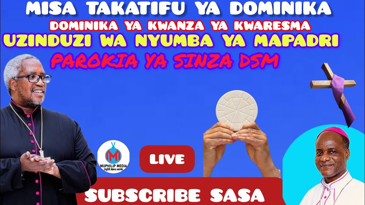 #LIVE:MISA TAKATIFU DOMINIKA YA KWANZA YA KWARESMA NA UZINDUZI WA NYUMBA YA MAPADRI PAROKIA YA SINZA