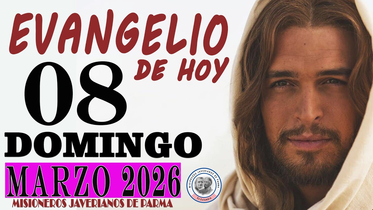 EVANGELIO DE HOY: DOMINGO, 08 de MARZO de 2026: ORACIÓN, LECTURA, REFLEXIÓN Y BENDICIÓN #cuaresma