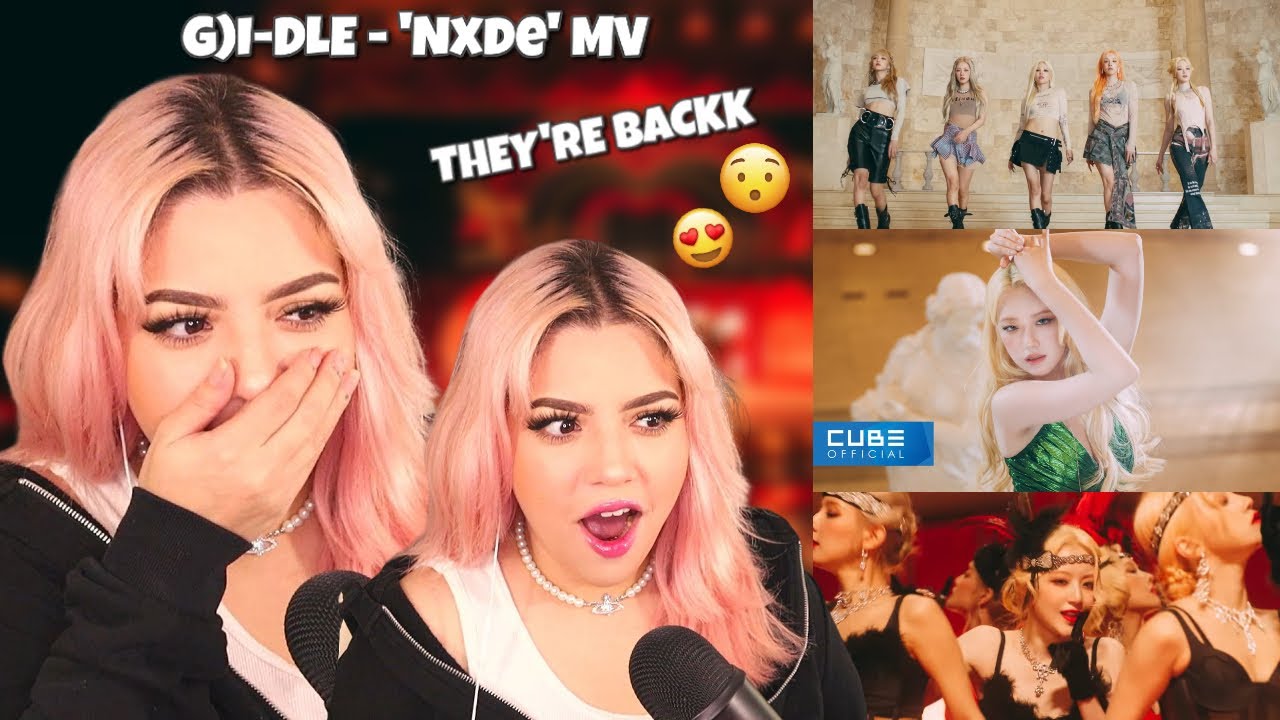[REACTION] (G)I-DLE - 'Nxde' MV