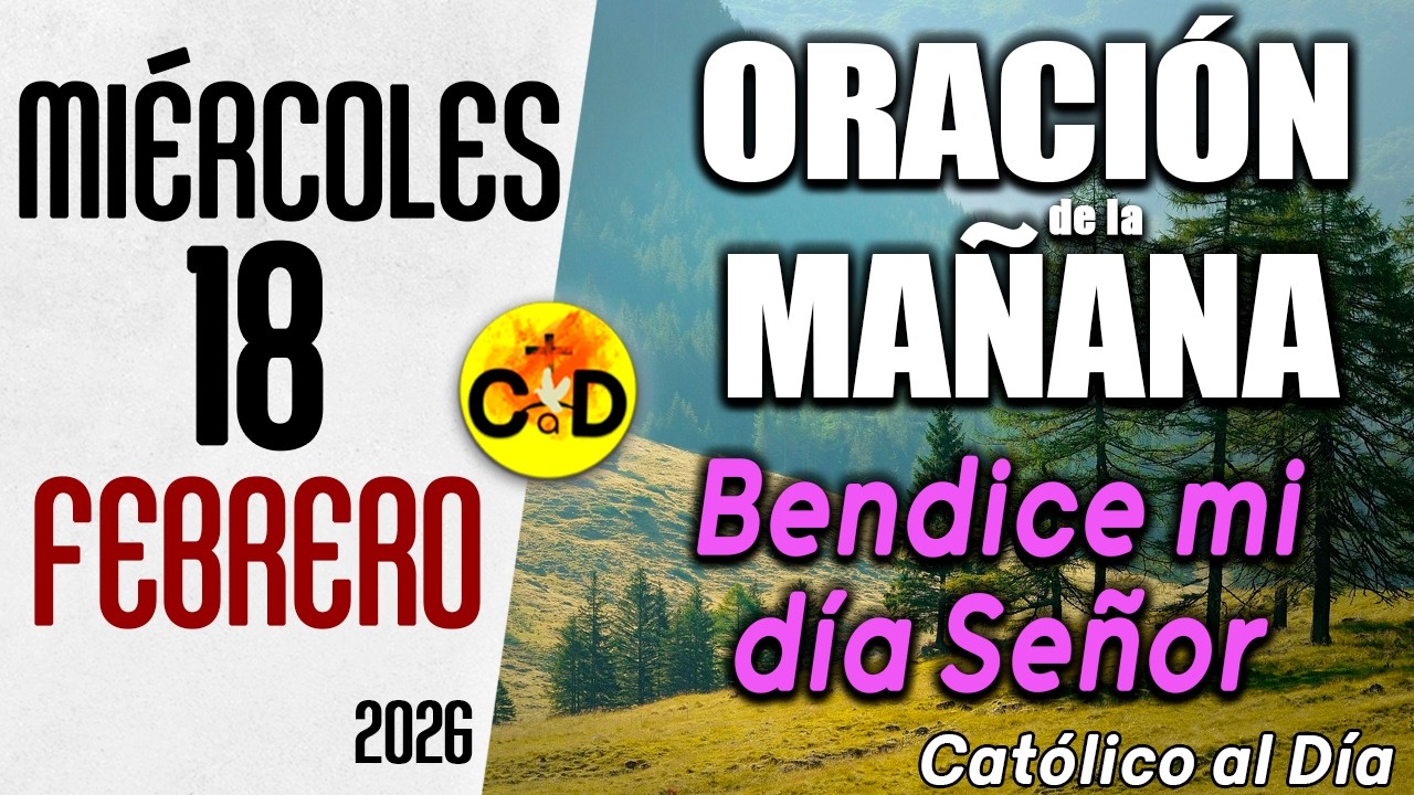 Oración de la Mañana de hoy Miércoles 18 de febrero de 2026 🌟 Salmo 50