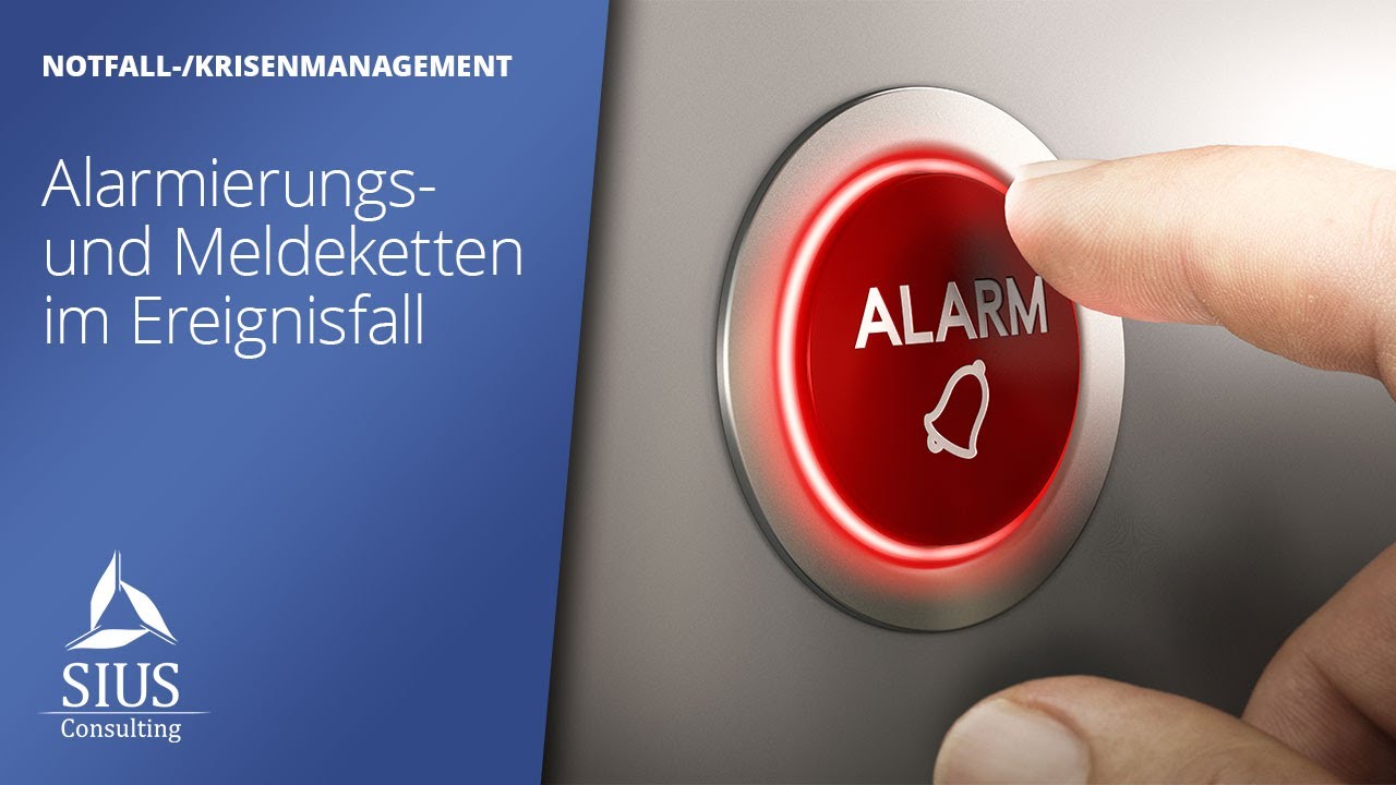 Notfall-/Krisenmanagement: Alarmierung Krisenmanagement und Krisenstab im Ernstfall