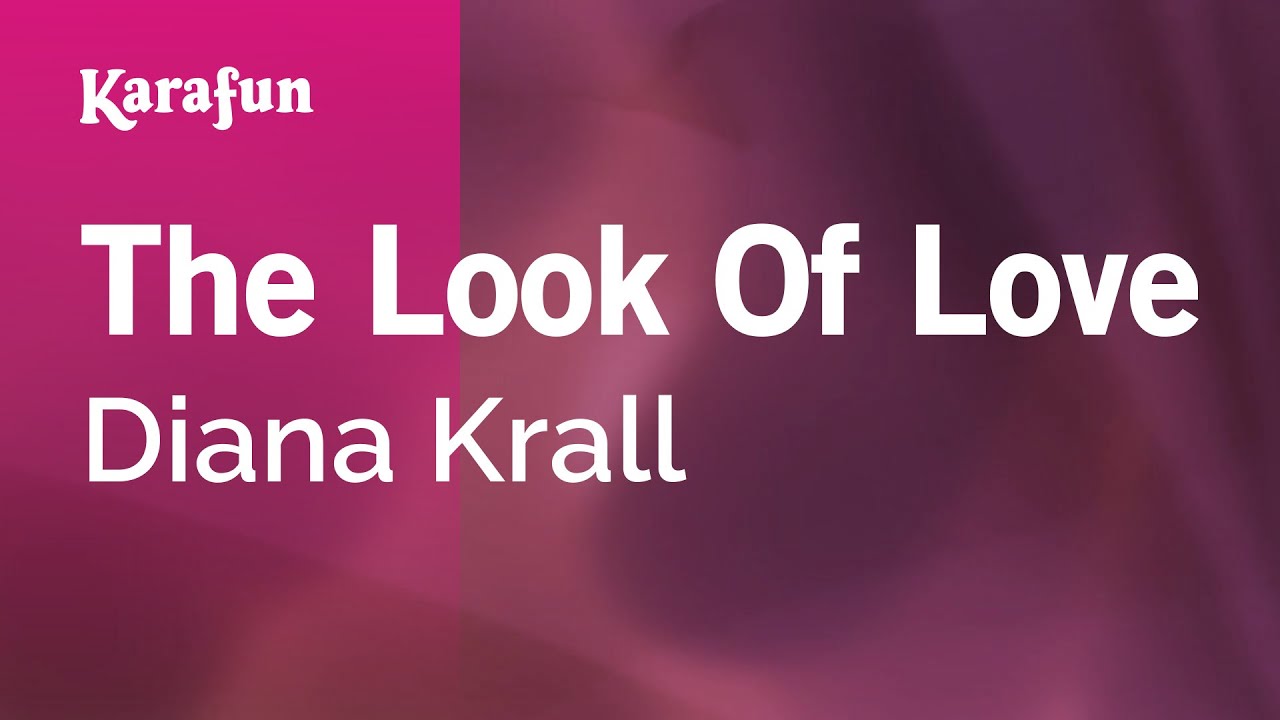 The Look of Love - Diana Krall | Karaoke Version | KaraFun
