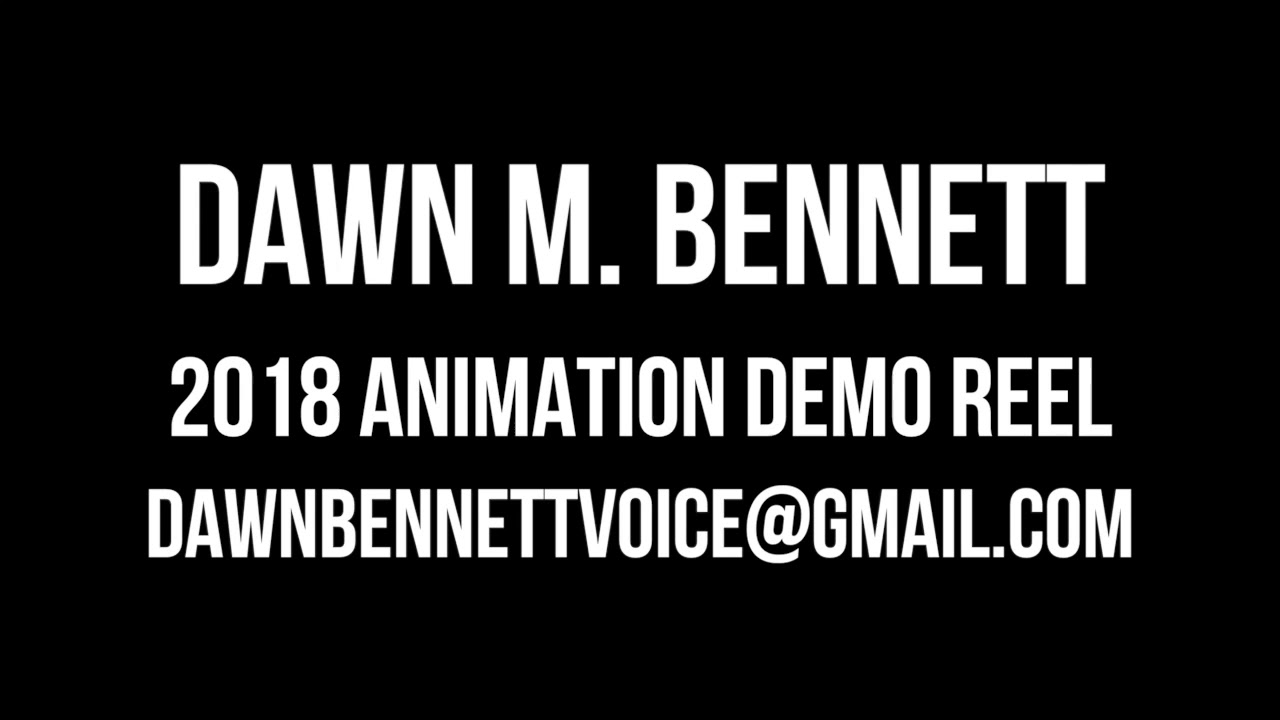 Dawn M. Bennett's 2018 Animation Demo Reel