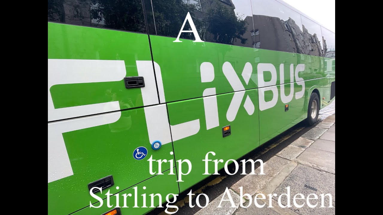 Join me for a FlixBus trip from Stirling to Aberdeen￼