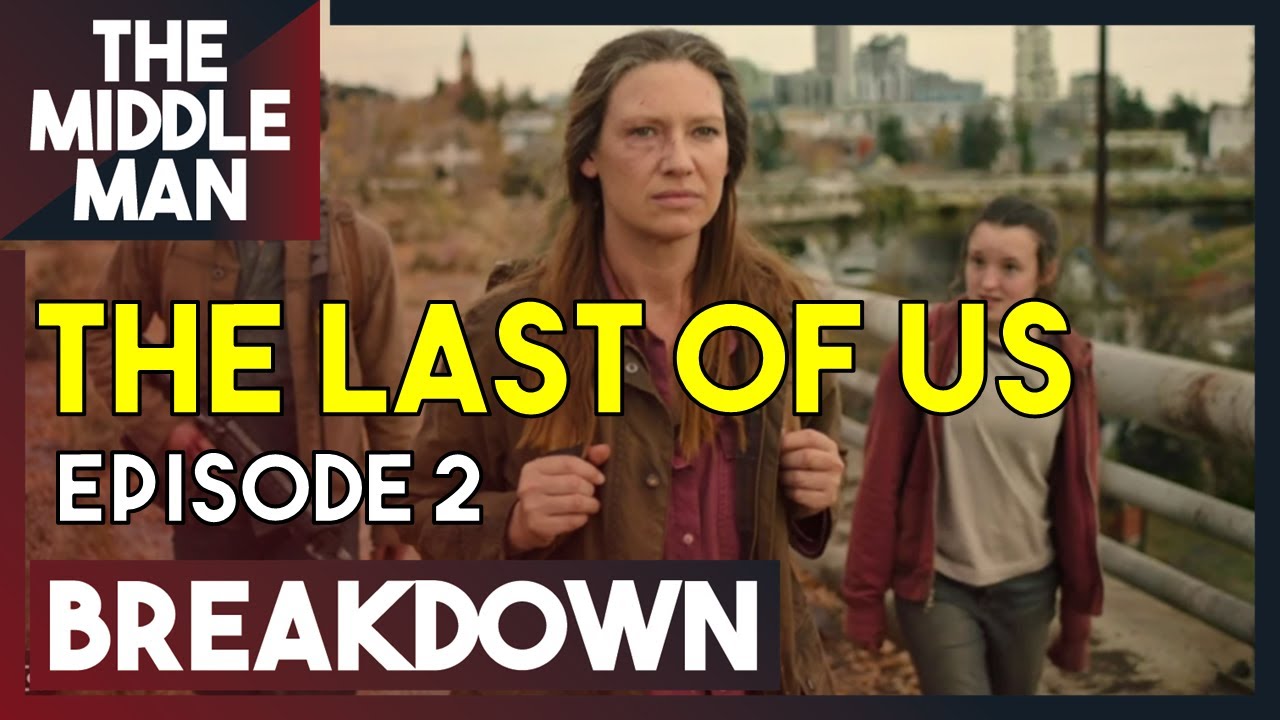 THE LAST OF US Episode 2 BREAKDOWN | 1x2 Ending Explained, Theories, Review, Predictions