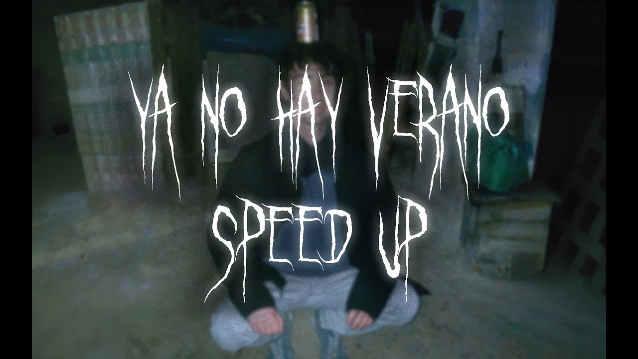 Depresión Sonora; Ya No Hay Verano / speed up