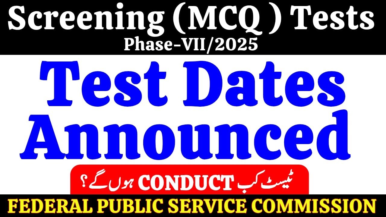 FPSC Lecturer Female BS-17 Test Dates Announced | Phase-VII 2025 | Screening MCQs Preparation