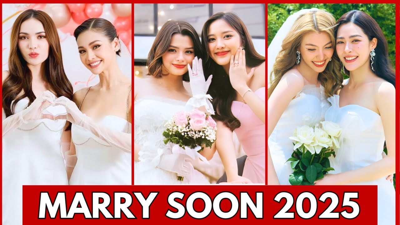 11 GL ACTRESS WHO ARE SET TO GET MARRIED IN 2025 | BECKY ARMSTRONG | FREEN SAROCHA | ENGFA WARAHA