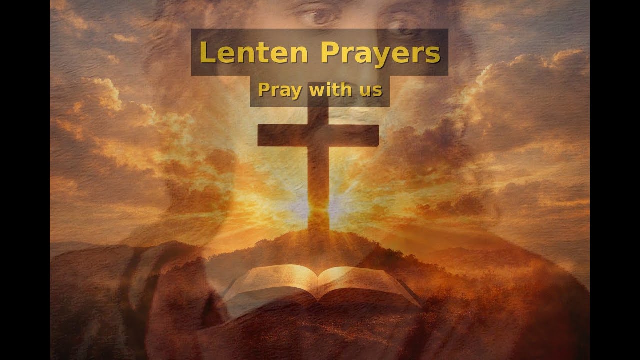 Prayers For Lent - Our Father (The Lord’s Prayer)