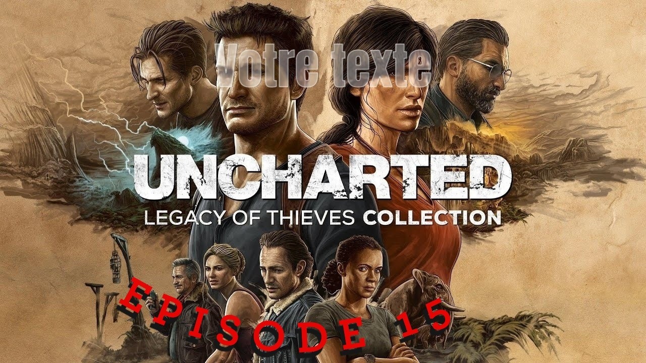 Uncharted épisode 15