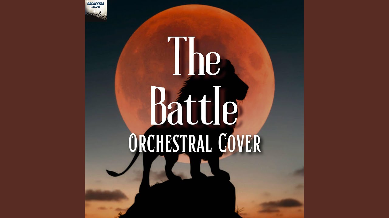 The Battle (The Chronicles of Narnia: The Lion, The Witch and The Wardrobe, Orchestral Cover)