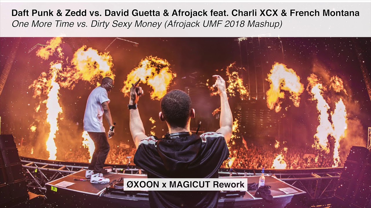 One More Time vs. Dirty Sexy Money (Afrojack UMF Miami 2018 Mashup) [ØXOON x MAGICUT Rework]