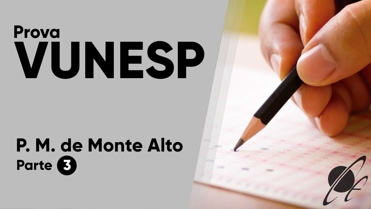 PROVA VUNESP 2019 - MATEM&Aacute;TICA - C&acirc;mara Municipal de Monte Alto - Parte 3