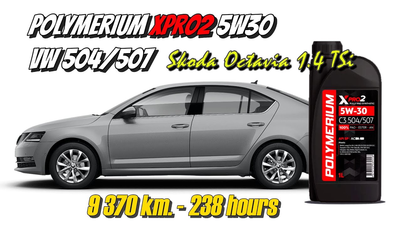 Polymerium XPro2 5w30 C3 (отработка из Skoda 1.4 TSi - 9 370 км., 238 моточасов).