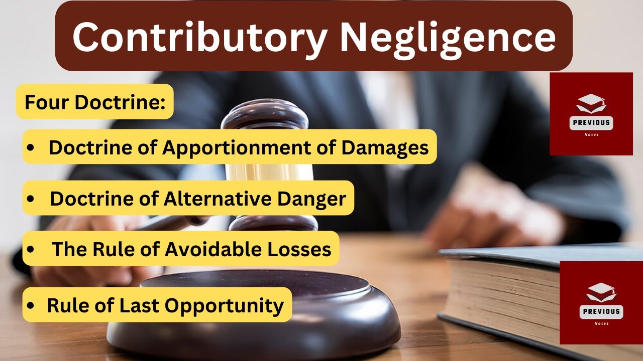 Contributory Negligence in tort, Four Doctrines with case laws #llb , #llm, #lawoftort, #law