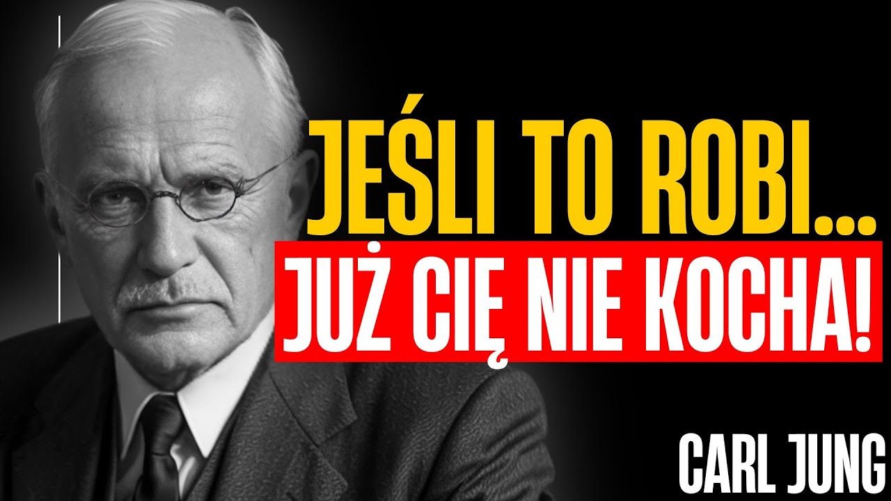 SYGNAŁY, że ta osoba CIĘ NIE KOCHA! – Carl Jung