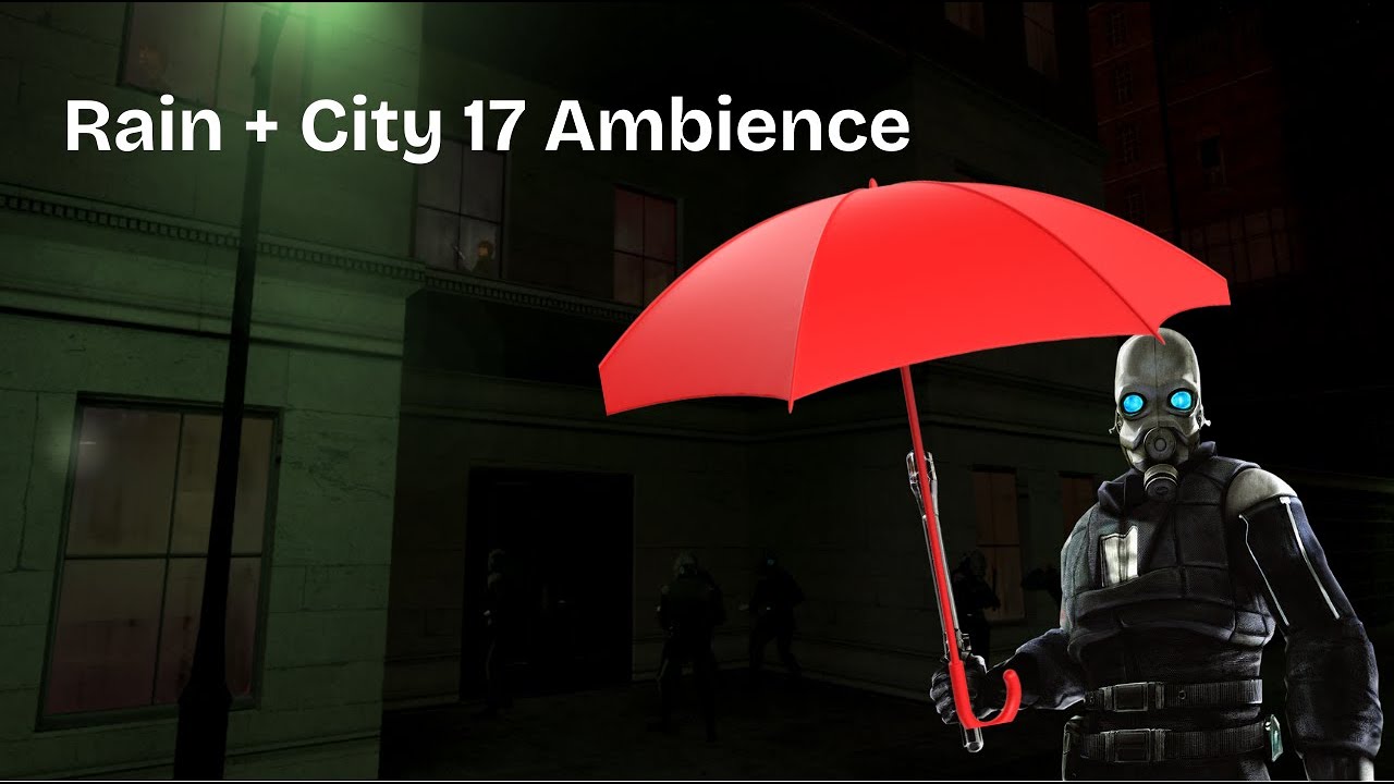 City 17 Rain Ambience || 15 Minutes