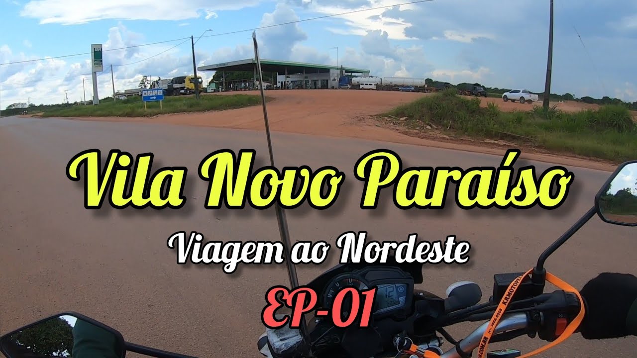 Boa Vista a Vila Novo Paraíso |EP-01| Viagem ao Nordeste 2022