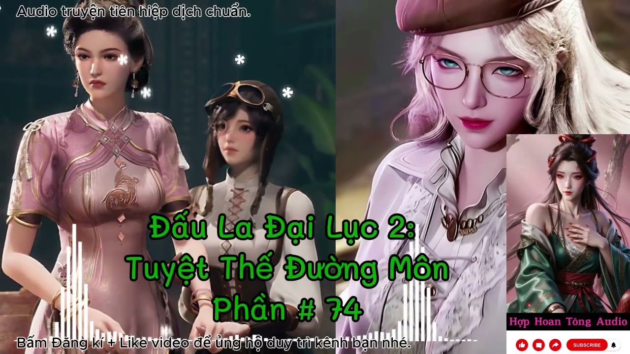 Tuyệt Thế Đường Môn [P 074] ( Đấu La Đại Lục 2 ) | Khôi Phục Vinh Quang Đường Môn | Tiên Hiệp Hay