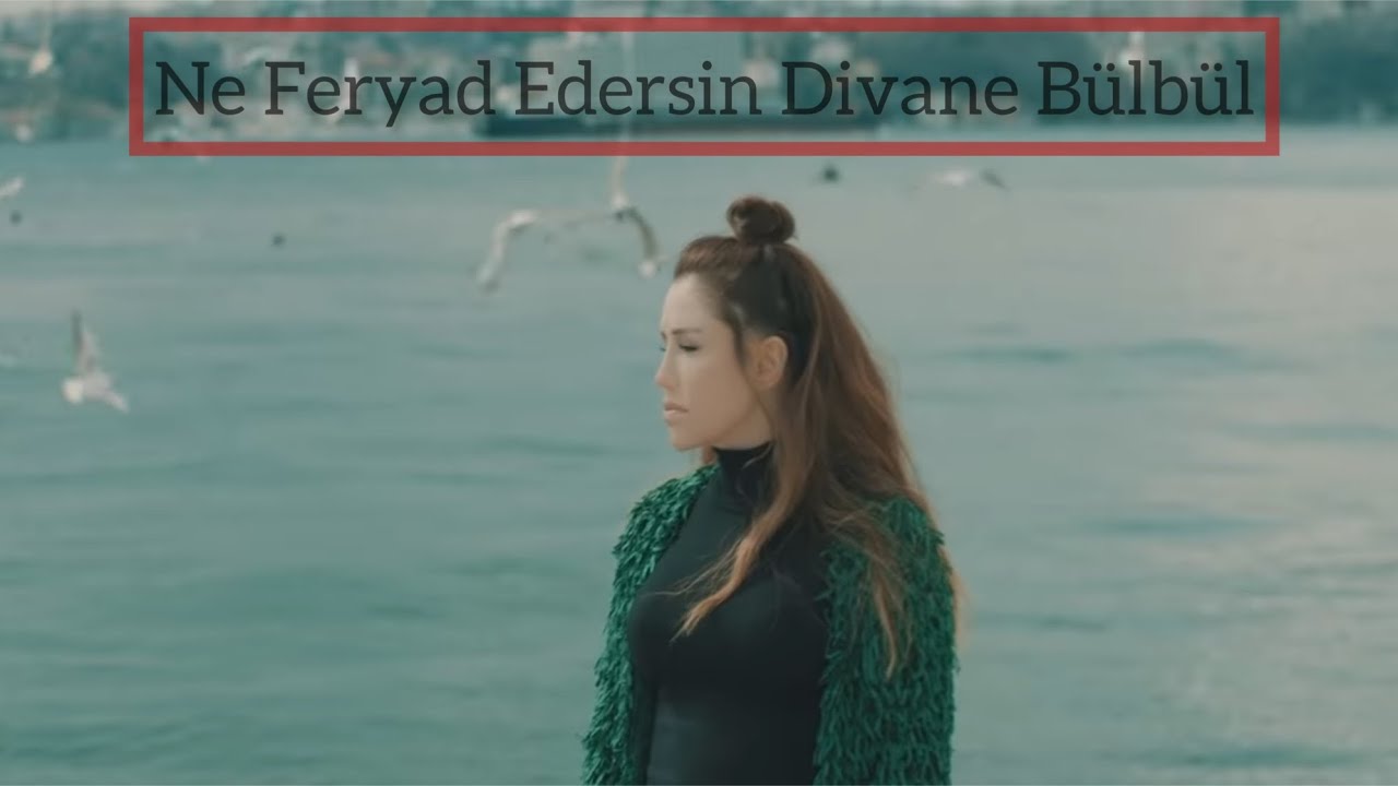 Ceylan - Ne Feryad Edersin Divane Bülbül (Official Video)