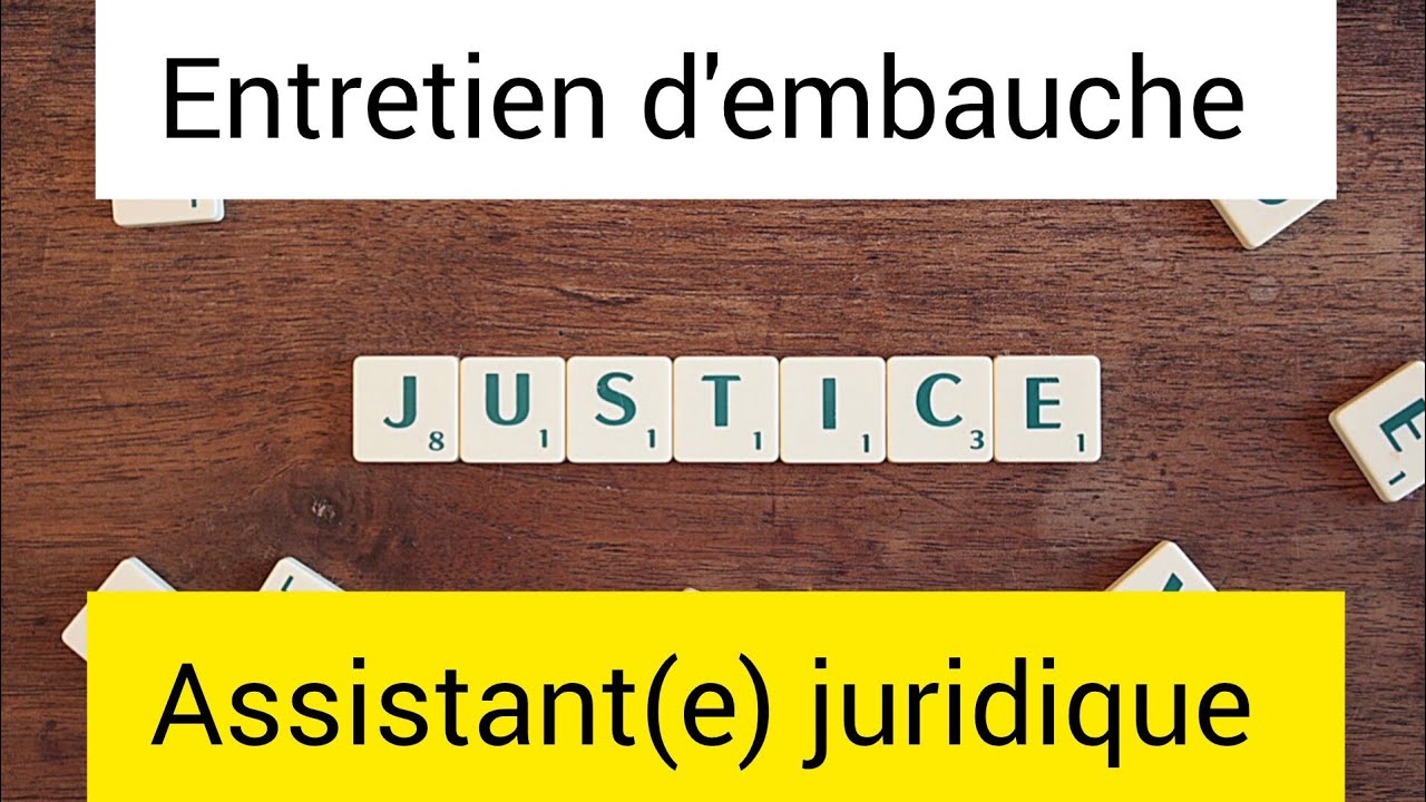 Apprends &agrave; g&eacute;rer un entretien d'embauche : assistant juridique