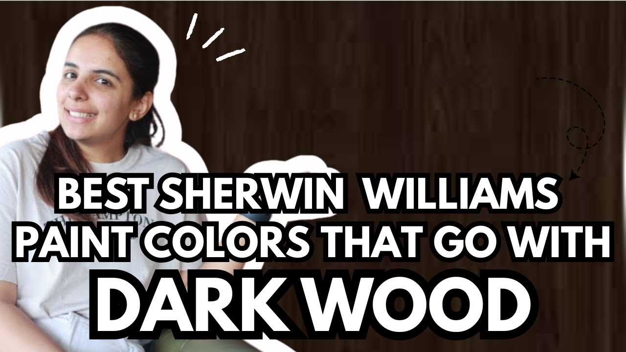 12 BEST Sherwin Williams Paint Colors for DARK WOOD