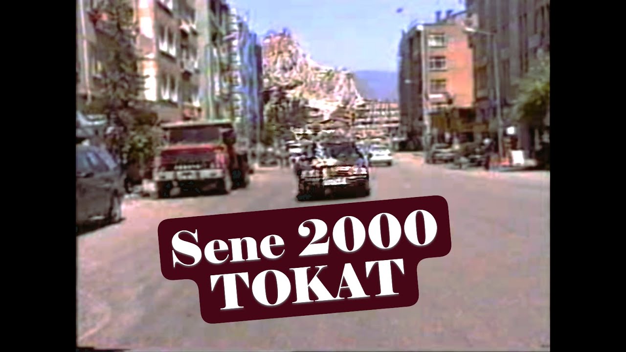 Tokat Şehir Merkezi Turu - 2000 Yılı