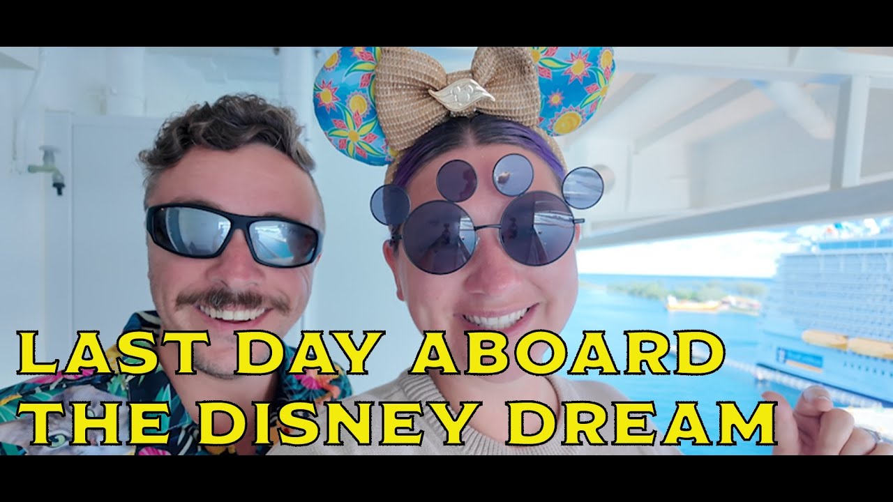 Last Day Aboard the Disney Dream