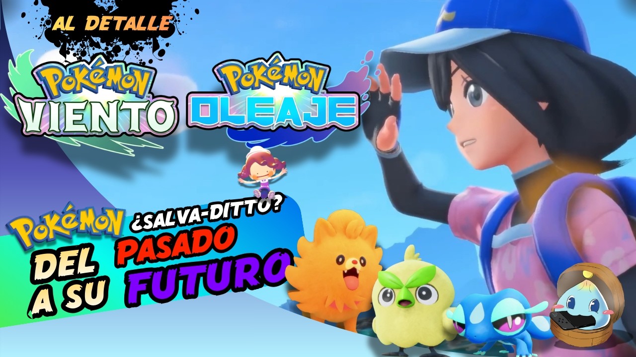 ¿El FUTURO de Pokémon SALVA-DITTO? ¡Lo que ha sido Pokémon y lo que será Pokémon Viento y Oleaje!