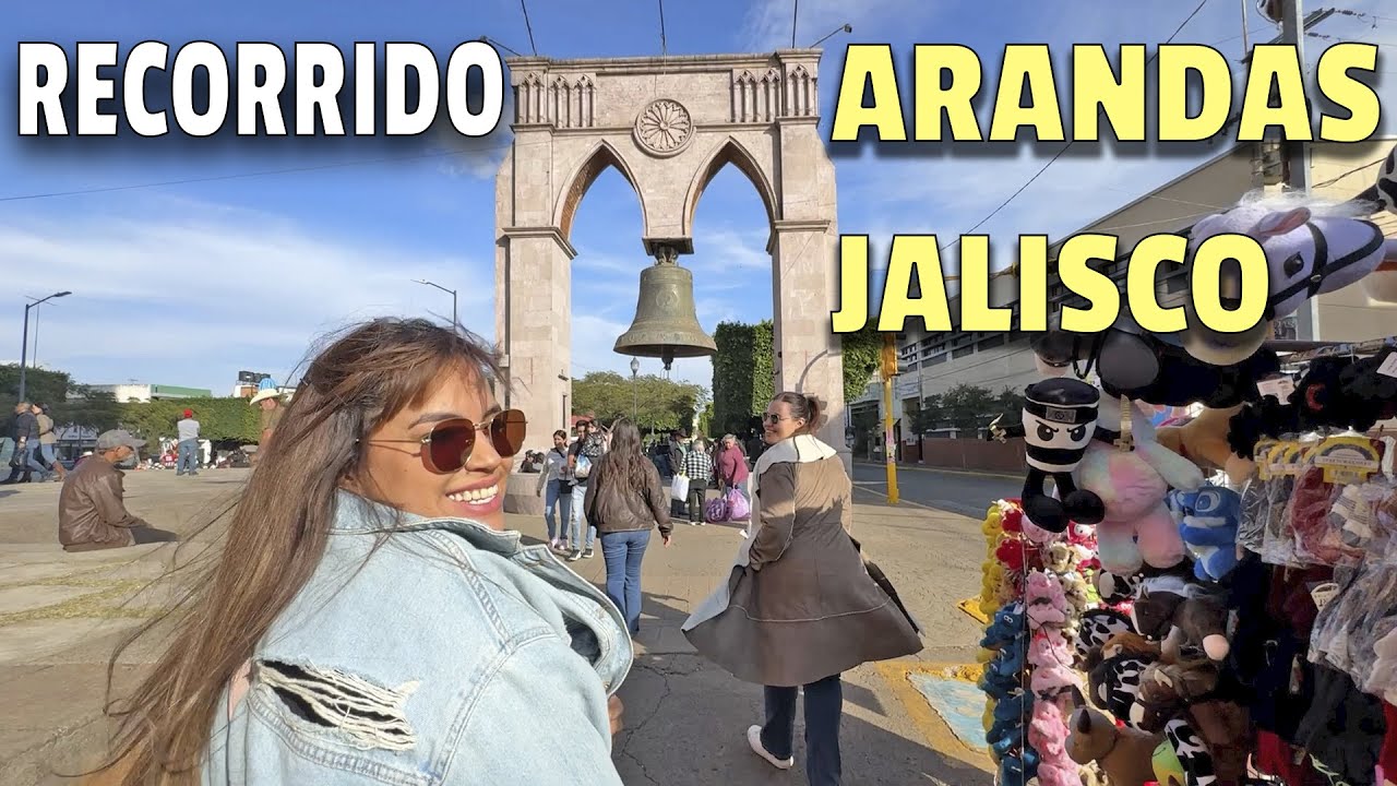 Arandas JALISCO Centro RECORRIDO IGLESIAS  - feria arandas 2026