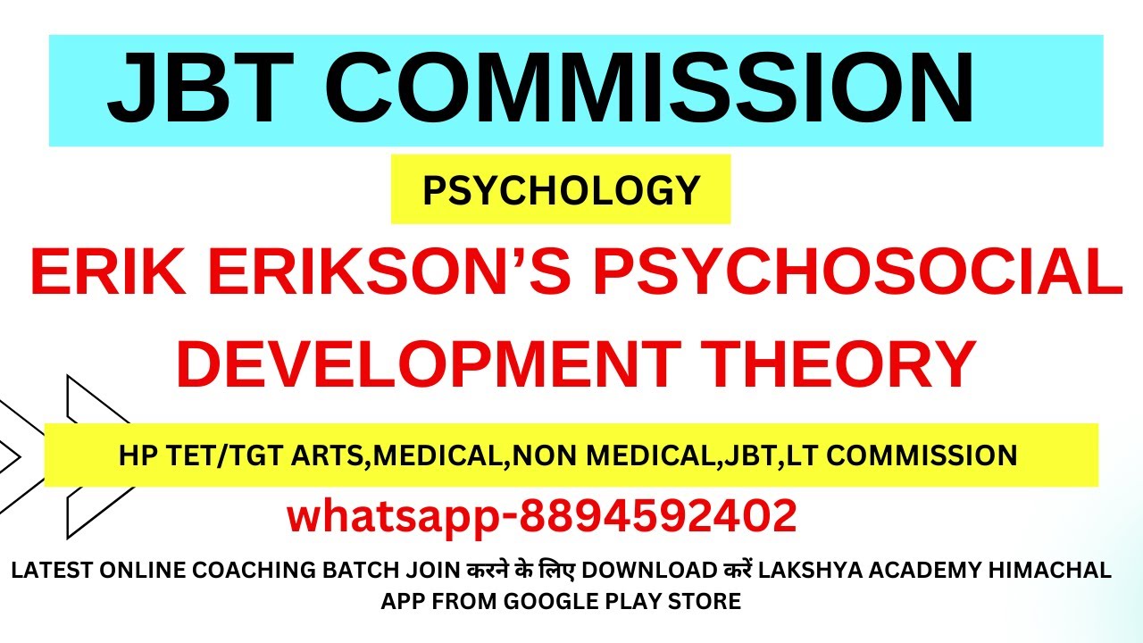 PSYCHOLOGY|ERIK ERIKSON'S PSYCHOSOCIAL DEVELOPMENT THEORY|JBTCOMMISSION|