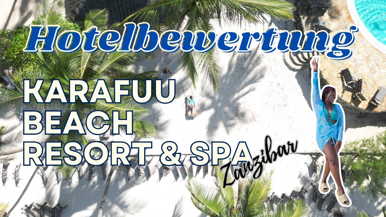 Hotelbewertung Karafuu Beach Resort and Spa Zanzibar: Unsere ehrliche Hotelerfahrung und Hoteltour!